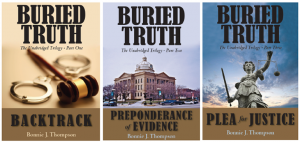 The "Buried Truth" trilogy, by Bonnie Thompson.